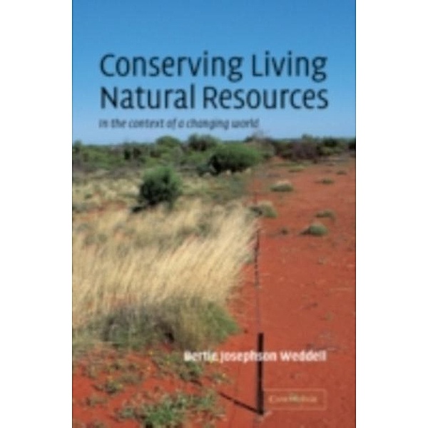 Conserving Living Natural Resources, Bertie Josephson Weddell
