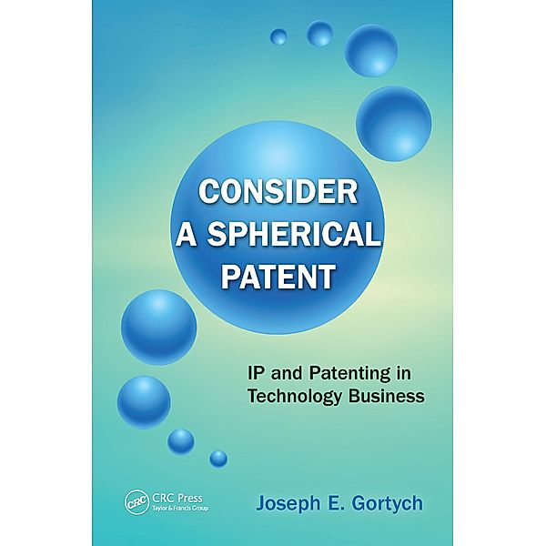Consider a Spherical Patent, Joseph E. Gortych