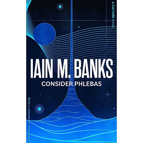 Consider Phlebas, Iain M. Banks