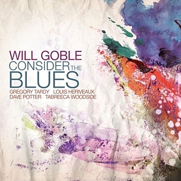 Consider The Blues, Will Goble