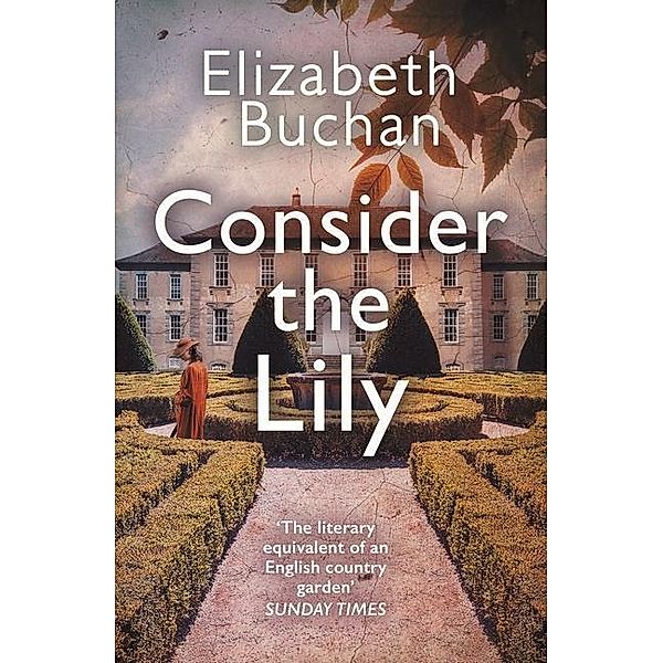 Consider the Lily, Elizabeth Buchan