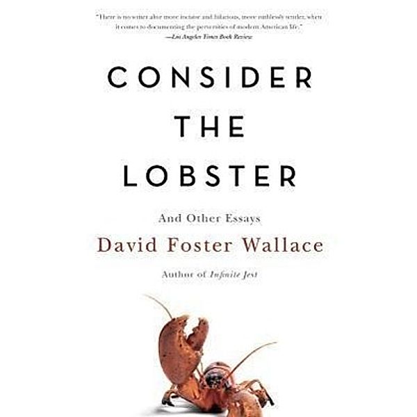 Consider the Lobster, David Foster Wallace