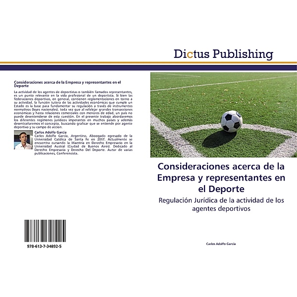 Consideraciones acerca de la Empresa y representantes en el Deporte, Carlos Adolfo Garcia