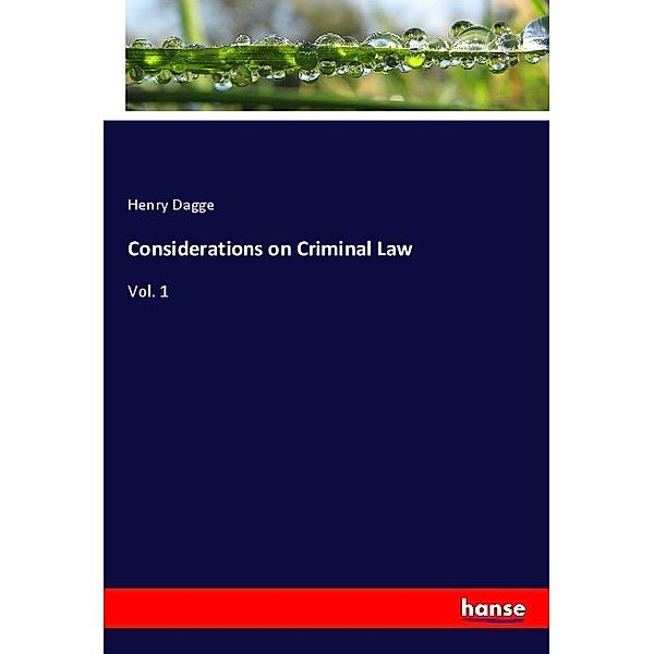 Considerations on Criminal Law, Henry Dagge