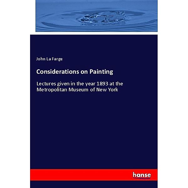 Considerations on Painting, John La Farge