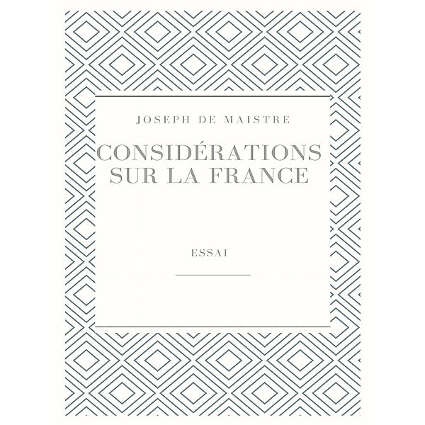 Considérations sur la France, Joseph de Maistre