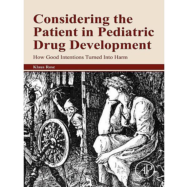 Considering the Patient in Pediatric Drug Development, Klaus Rose