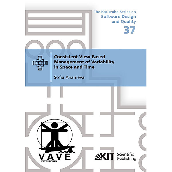 Consistent View-Based Management of Variability in Space and Time, Sofia Ananieva