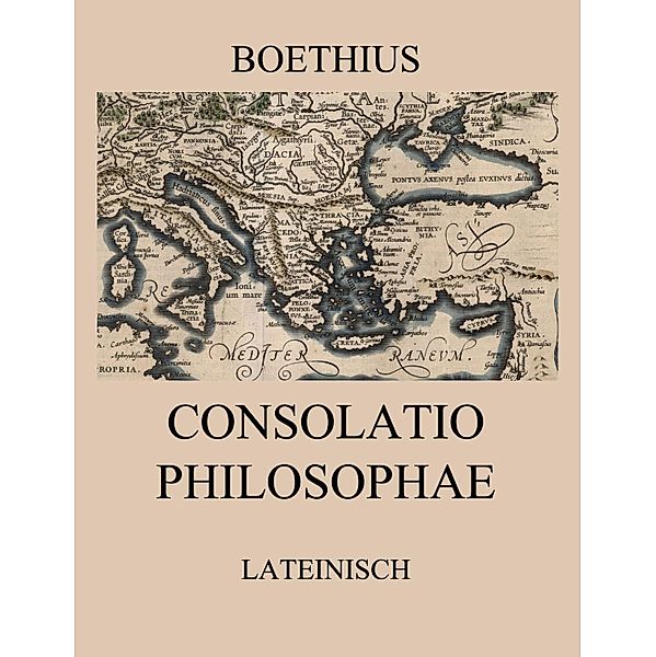 Consolatio Philosophae, Boethius