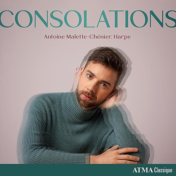 Consolations - Werke für Harfe solo, Antoine Malette-Chénier