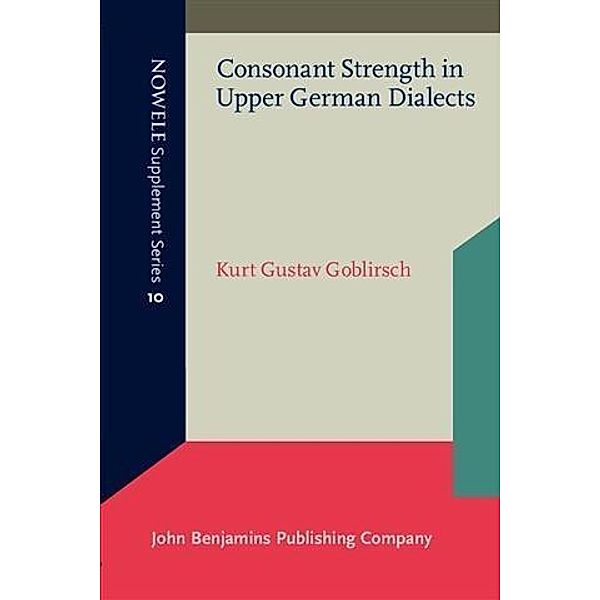 Consonant Strength in Upper German Dialects, Kurt Gustav Goblirsch