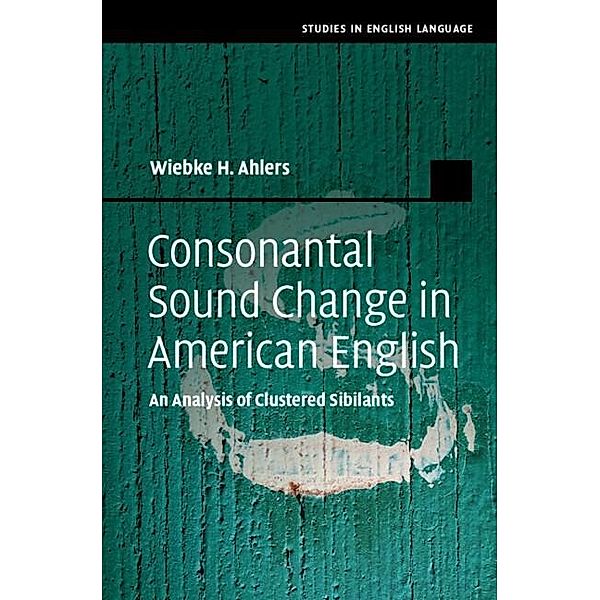 Consonantal Sound Change in American English, Wiebke H. Ahlers