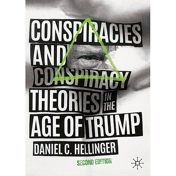 Conspiracies and Conspiracy Theories in the Age of Trump / Progress in Mathematics, Daniel C. Hellinger