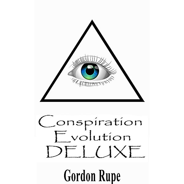 Conspiracion Evolucion Deluxe, Gordon Rupe