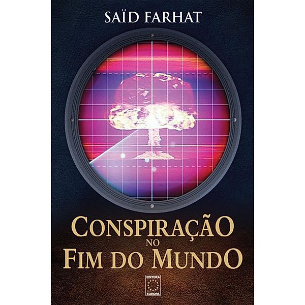 Conspiração no fim do mundo, Saïd Farhat
