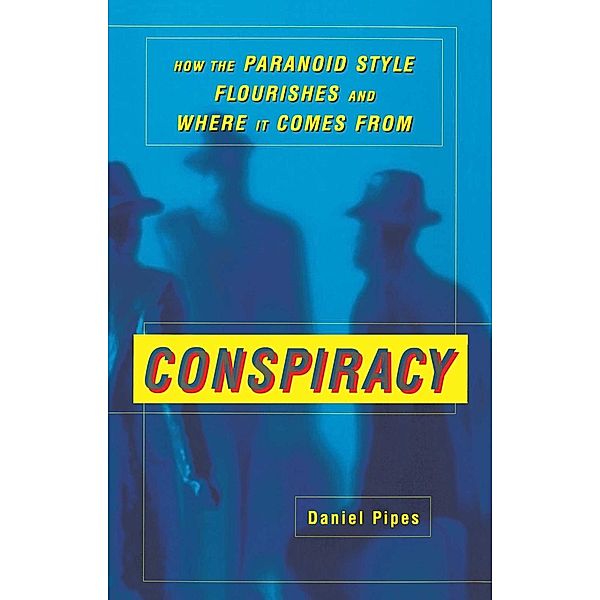 Conspiracy, Daniel Pipes