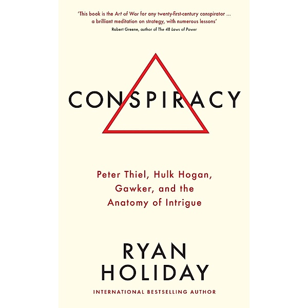 Conspiracy, Ryan Holiday
