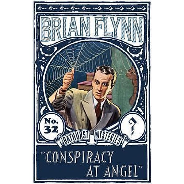 Conspiracy at Angel / The Anthony Bathurst Mysteries Bd.32, Brian Flynn