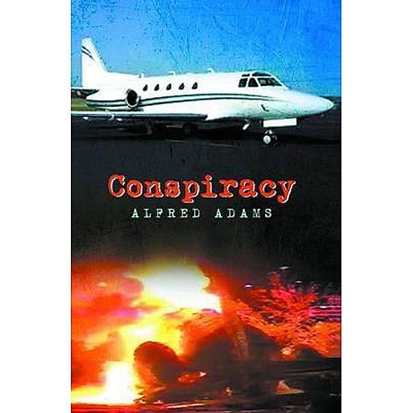 Conspiracy / Books by: ALFRED ADAMS, Alfred Adams, Stephanie Perry