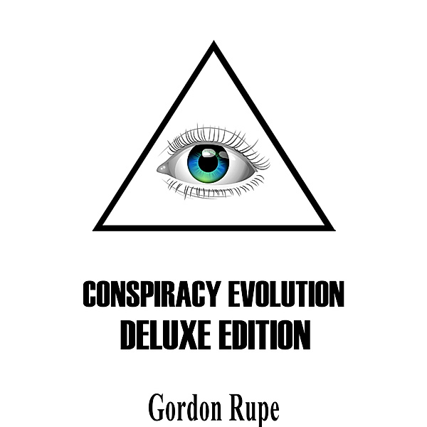 Conspiracy Evolution: Deluxe Edition, Gordon Rupe