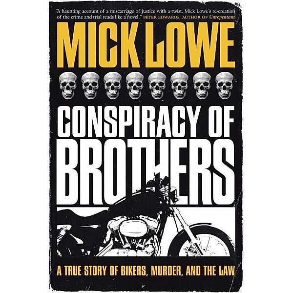 Conspiracy of Brothers, Mick Lowe