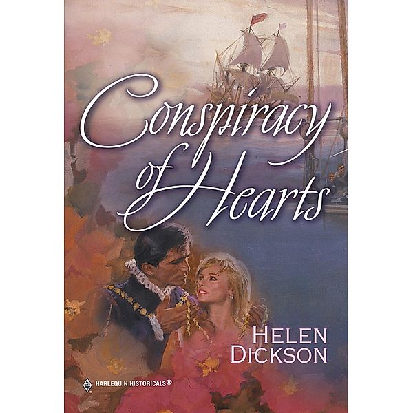 Conspiracy Of Hearts (Mills & Boon Historical), Helen Dickson