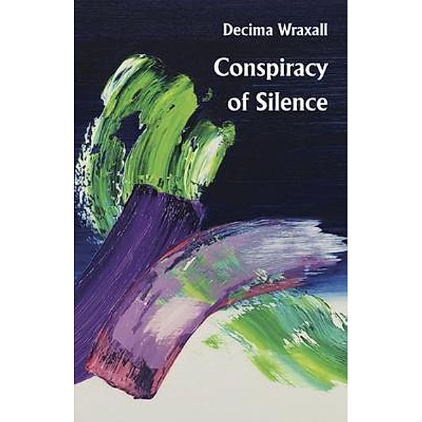 Conspiracy of Silence, Decima Wraxall
