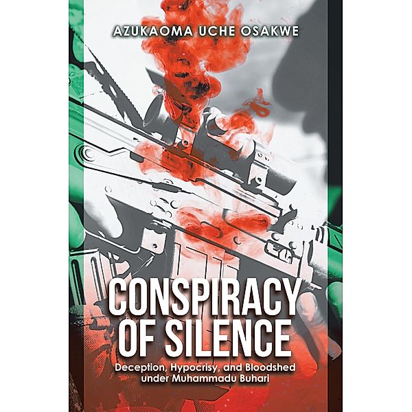 Conspiracy of Silence, Azukaoma Uche Osakwe