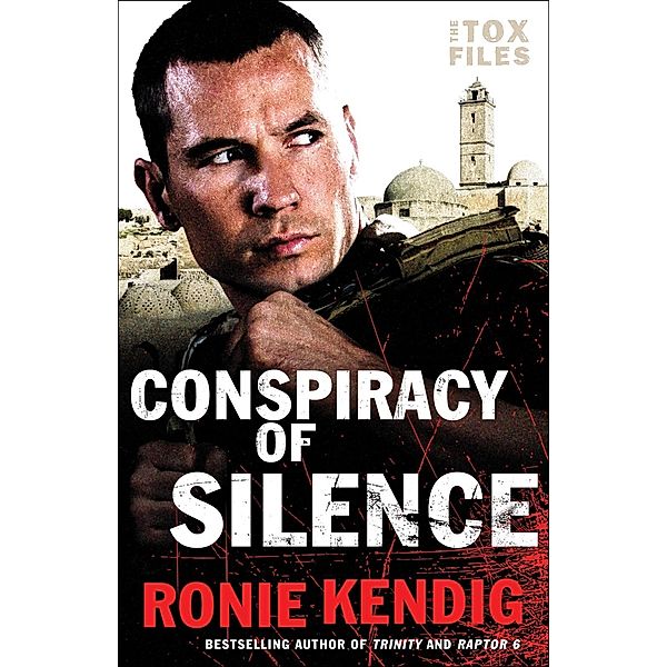 Conspiracy of Silence (The Tox Files Book #1) / Bethany House Publishers, Ronie Kendig