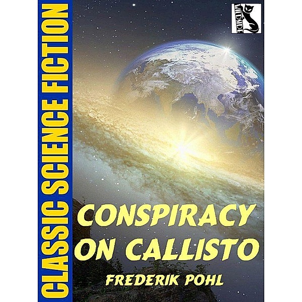Conspiracy on Callisto / Wildside Press, Frederik Pohl