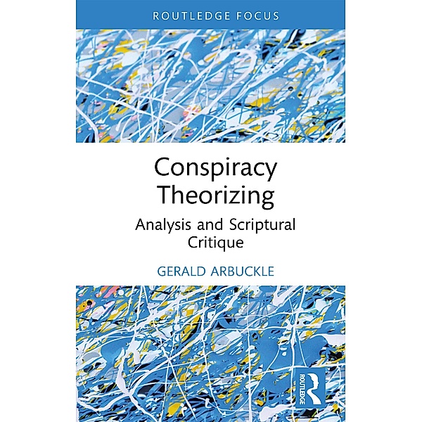 Conspiracy Theorizing, Gerald Arbuckle