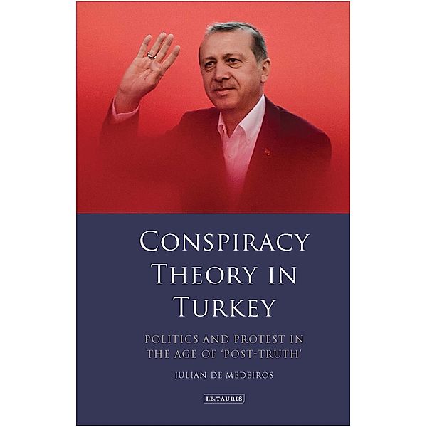 Conspiracy Theory in Turkey, Julian de Medeiros