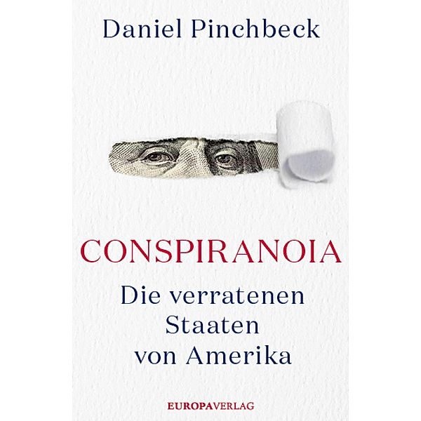 Conspiranoia, Daniel Pinchbeck