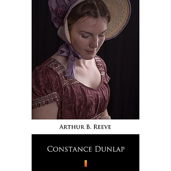 Constance Dunlap, Arthur B. Reeve