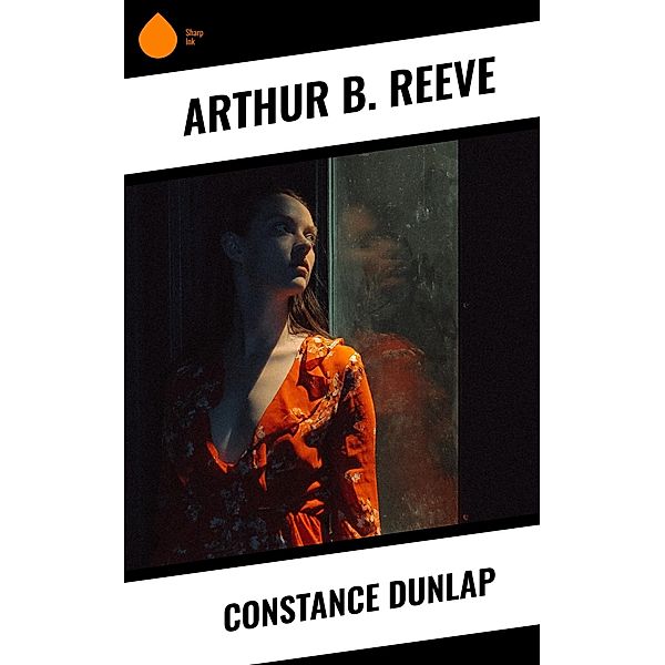 Constance Dunlap, Arthur B. Reeve