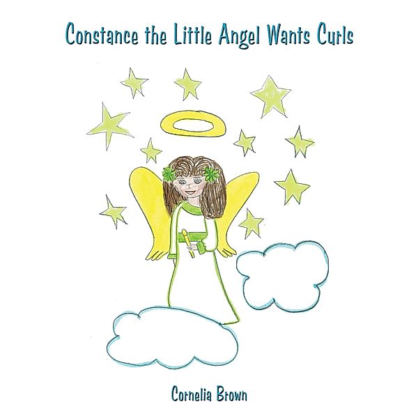 Constance the Little Angel Wants Curls, Cornelia Brown