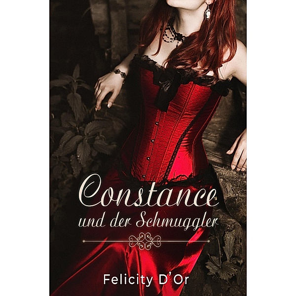 Constance und der Schmuggler / Lamberth Familie Bd.2, Felicity D'Or