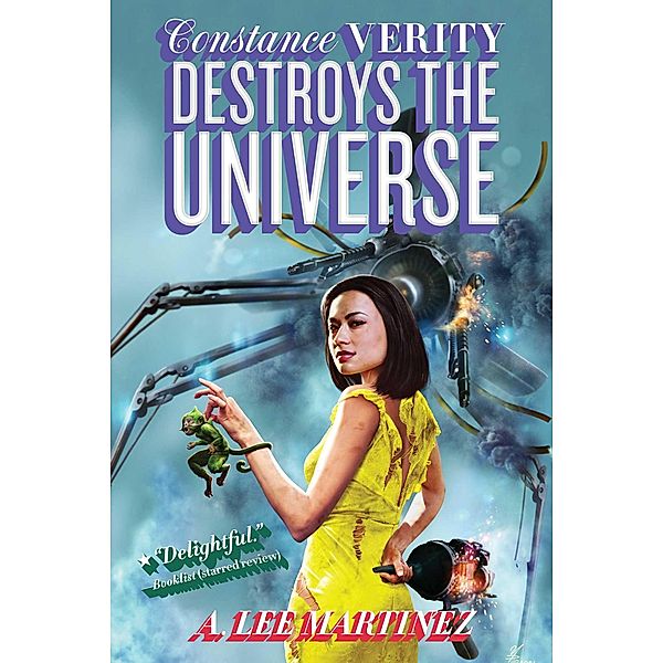 Constance Verity Destroys the Universe, A. Lee Martinez