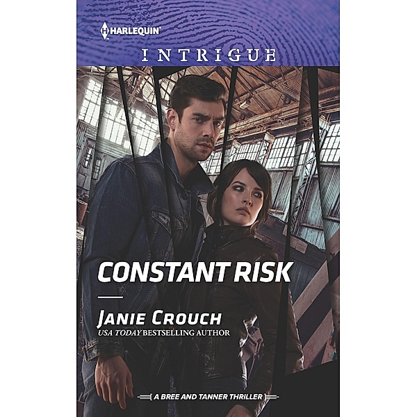 Constant Risk / The Risk Series: A Bree and Tanner Thriller Bd.3, Janie Crouch