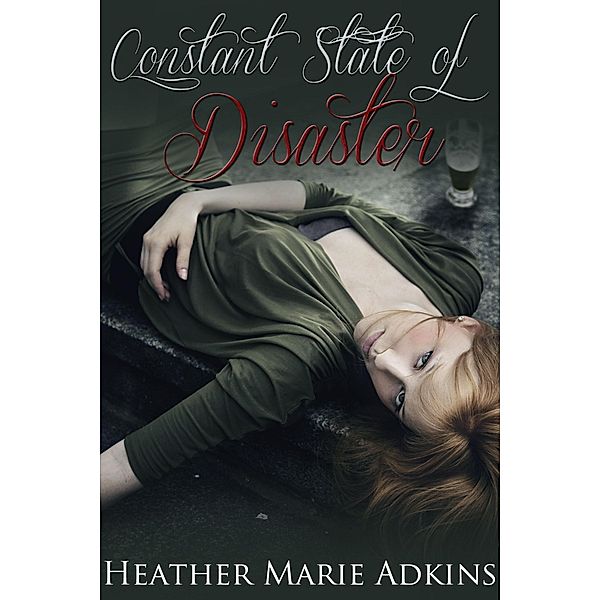 Constant State of Disaster / CyberWitch Press, Heather Marie Adkins