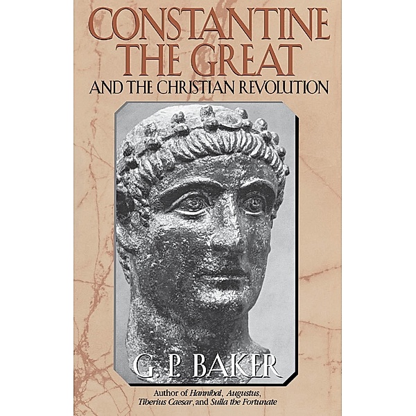 Constantine the Great, G. P. Baker