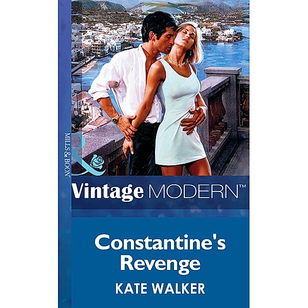 Constantine's Revenge / The Greek Tycoons Bd.1, Kate Walker