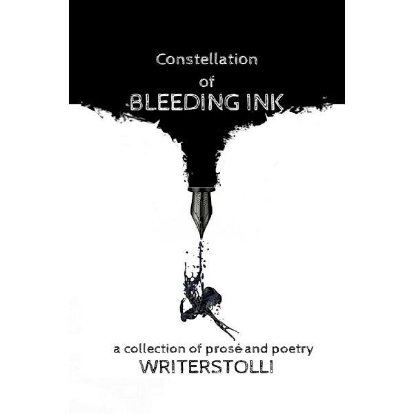 Constellation Of Bleeding Ink / Writerstolli, Writerstolli