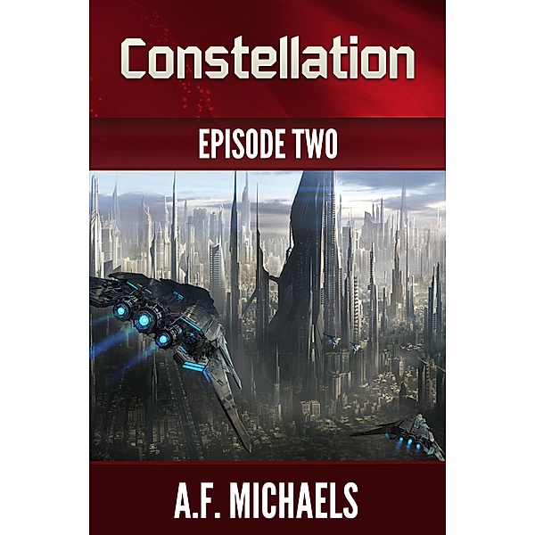Constellation: Security Breach / Constellation, A. F. Michaels