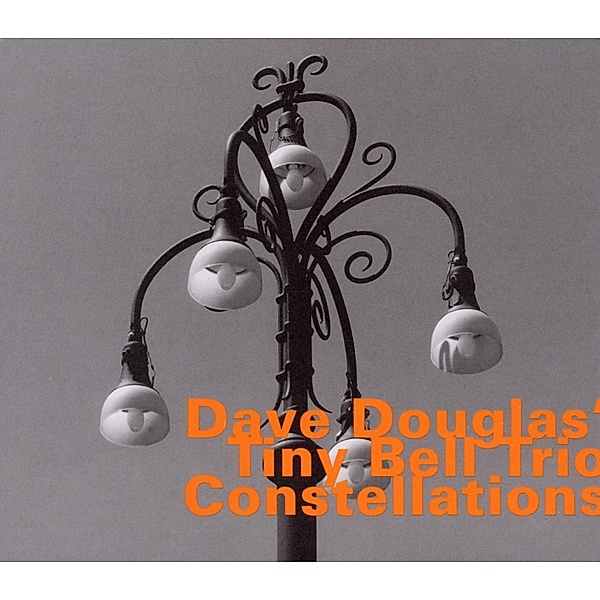Constellations, Dave Douglas' Tiny Bell Trio