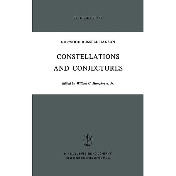 Constellations and Conjectures / Synthese Library Bd.48, N. R. Hanson