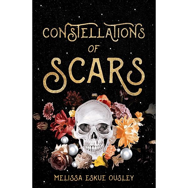 Constellations of Scars, Melissa Eskue Ousley