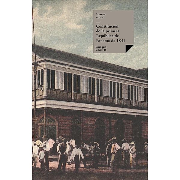 Constitución de la primera República Panamá de 1841, Varios Autores