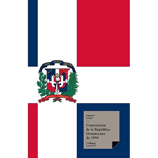 Constitución de la República Dominicana de 1994 / Leyes Bd.22, Varios Autores