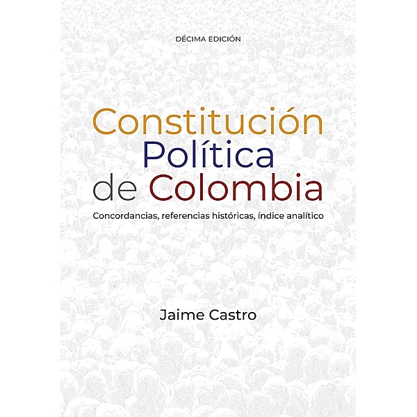 Constitución política de Colombia / Ciencia política, Jaime Castro
